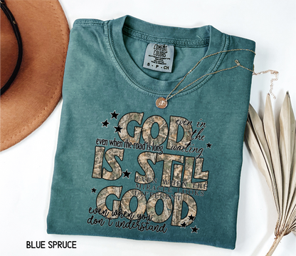 God is Still Good Adult Comfort Colors T-Shirt