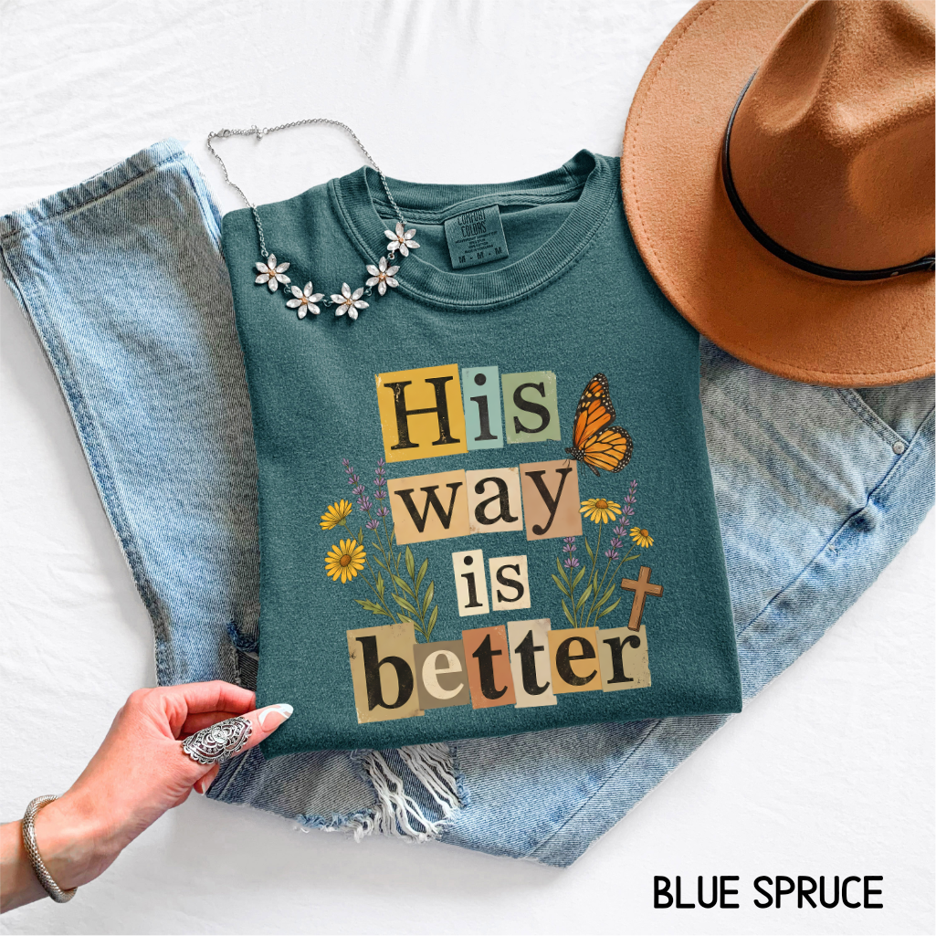His Way is Better Adult Comfort Colors T-Shirt