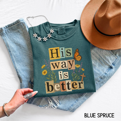 His Way is Better Adult Comfort Colors T-Shirt
