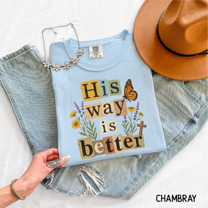 His Way is Better Adult Comfort Colors T-Shirt