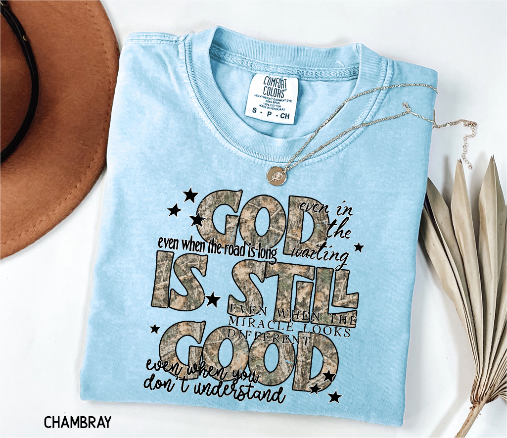 God is Still Good Adult Comfort Colors T-Shirt