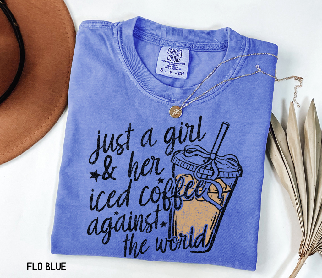 Just a Girl and Her Iced Coffee Adult Comfort Colors T-Shirt