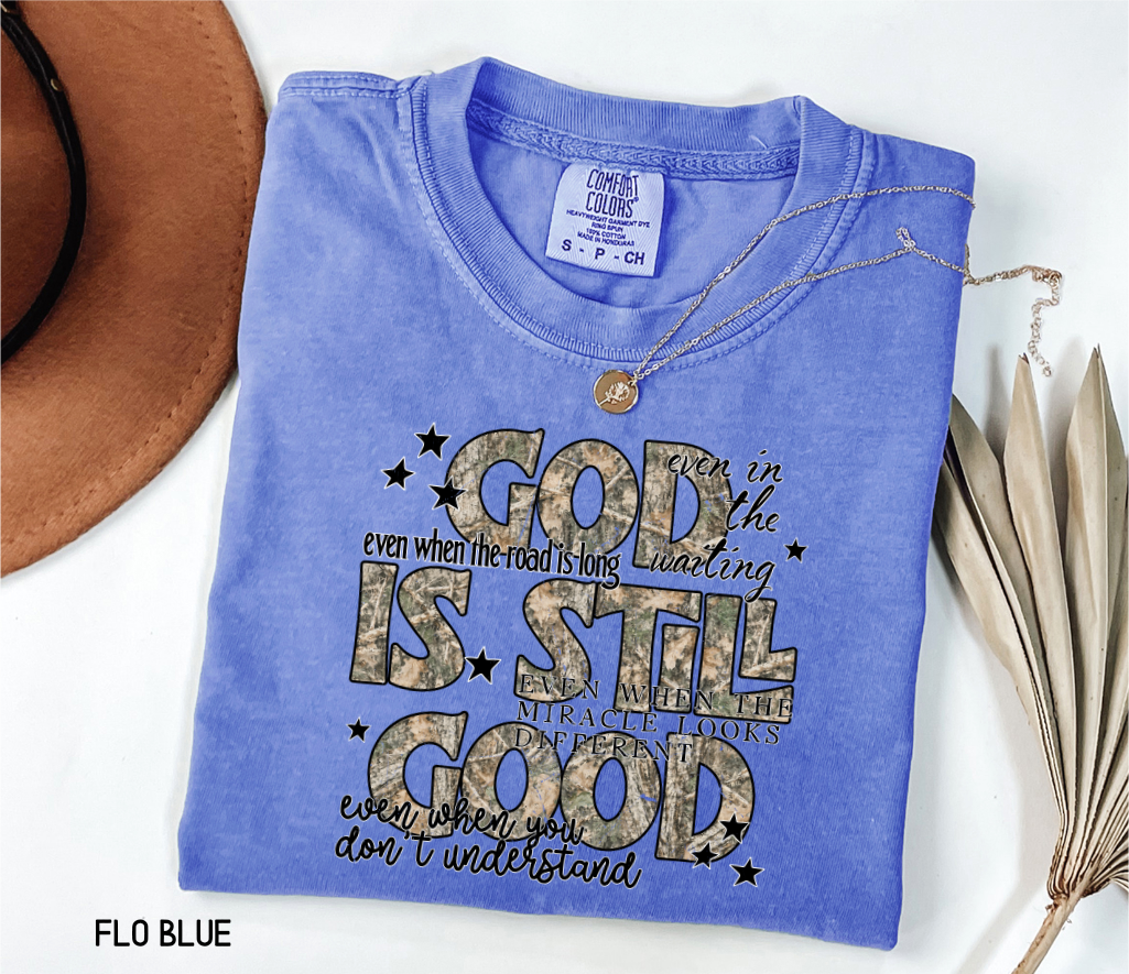 God is Still Good Adult Comfort Colors T-Shirt