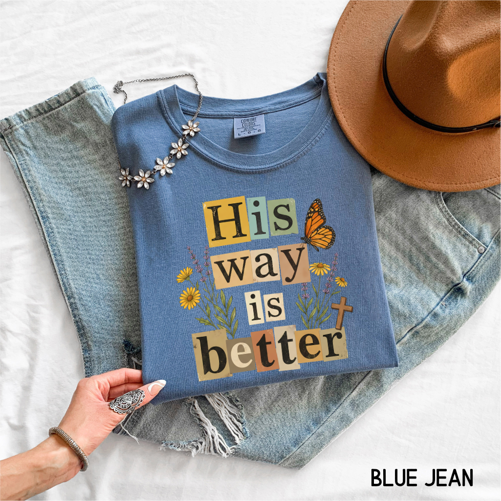 His Way is Better Adult Comfort Colors T-Shirt