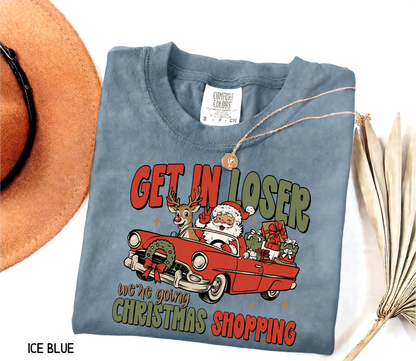 Get in Loser Christmas Adult Comfort Colors T-Shirt
