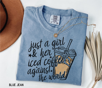 Just a Girl and Her Iced Coffee Adult Comfort Colors T-Shirt