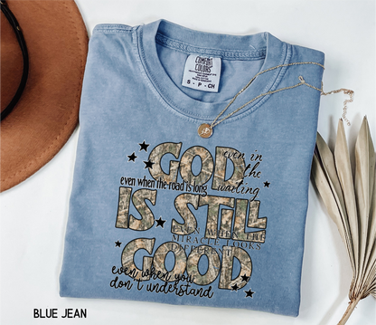 God is Still Good Adult Comfort Colors T-Shirt