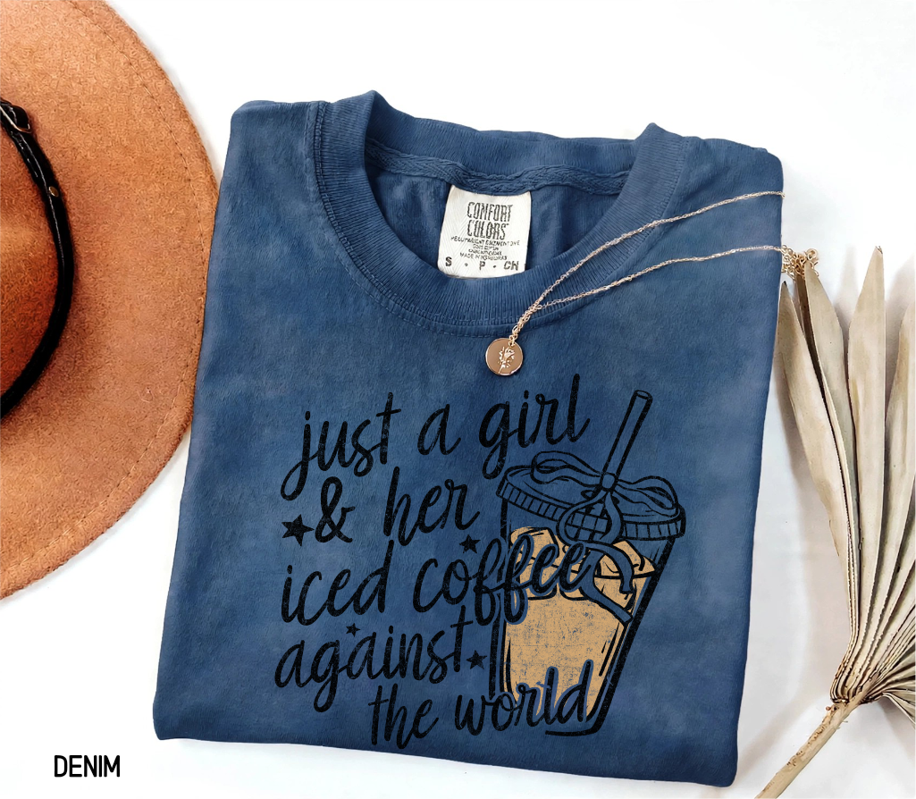 Just a Girl and Her Iced Coffee Adult Comfort Colors T-Shirt