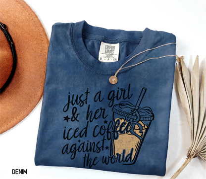 Just a Girl and Her Iced Coffee Adult Comfort Colors T-Shirt