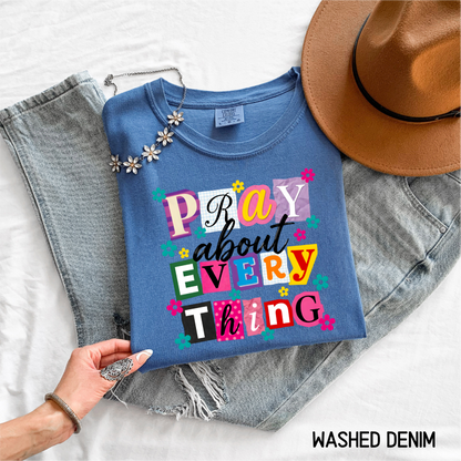 Pray About Everything Adult Comfort Colors T-Shirt