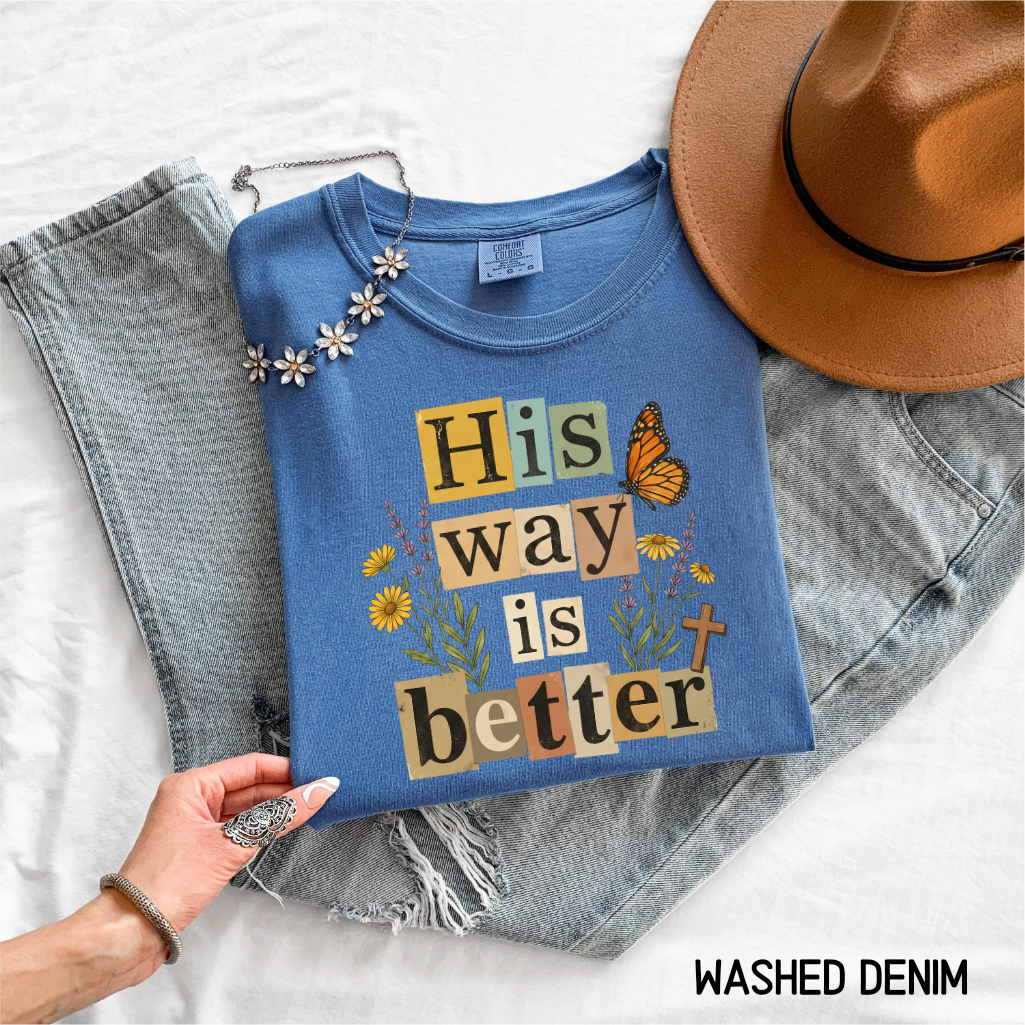 His Way is Better Adult Comfort Colors T-Shirt