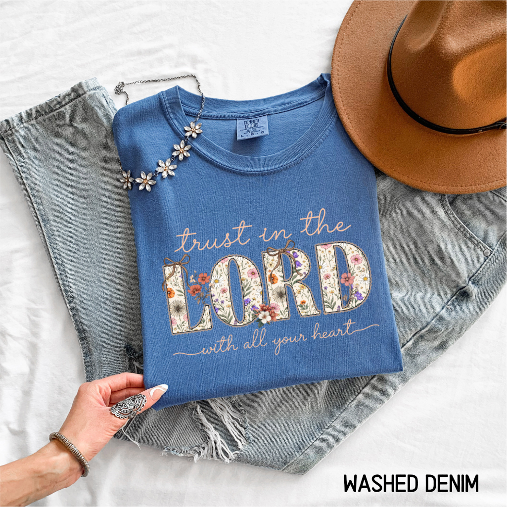 Trust in the Lord with All Your Heart Adult Comfort Colors T-Shirt