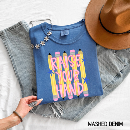 Raise Your Hand Teacher Adult Comfort Colors T-Shirt