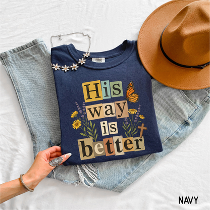His Way is Better Adult Comfort Colors T-Shirt