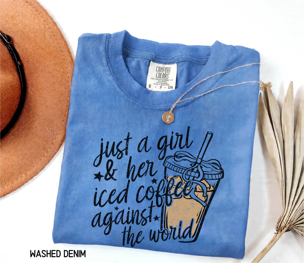 Just a Girl and Her Iced Coffee Adult Comfort Colors T-Shirt