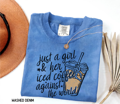 Just a Girl and Her Iced Coffee Adult Comfort Colors T-Shirt