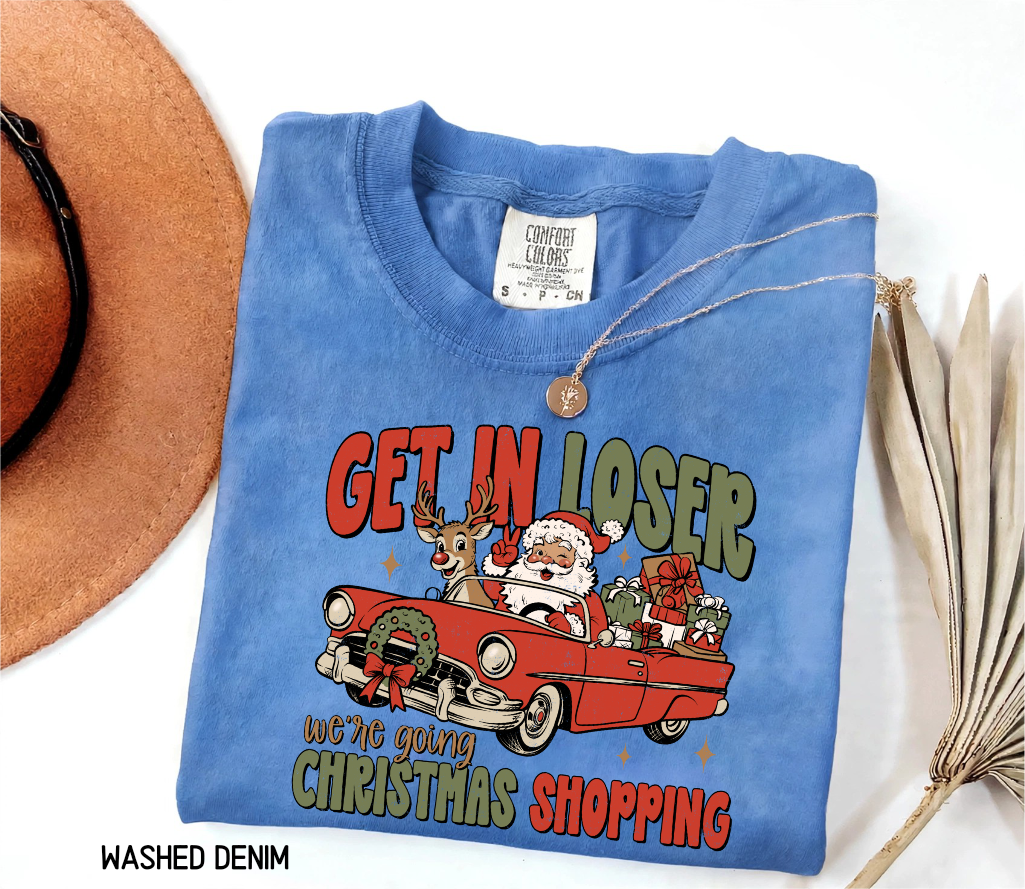 Get in Loser Christmas Adult Comfort Colors T-Shirt