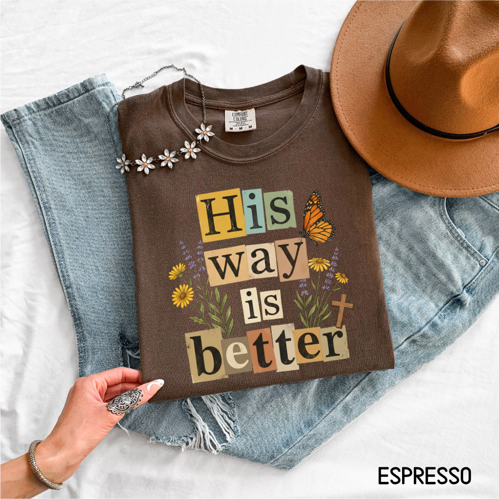 His Way is Better Adult Comfort Colors T-Shirt