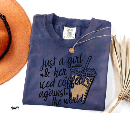 Just a Girl and Her Iced Coffee Adult Comfort Colors T-Shirt