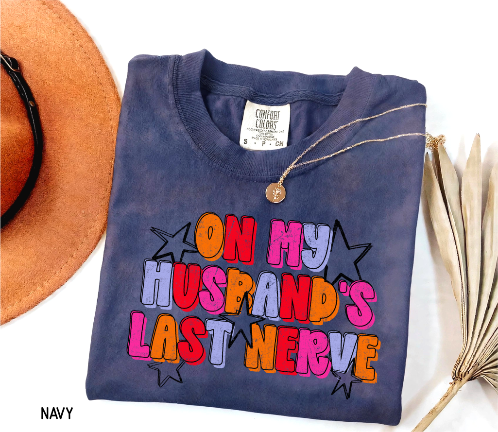 On My Husband's Last Nerve Adult Comfort Colors T-Shirt