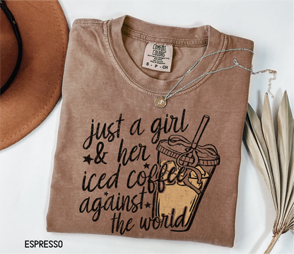 Just a Girl and Her Iced Coffee Adult Comfort Colors T-Shirt