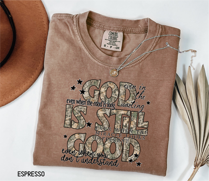 God is Still Good Adult Comfort Colors T-Shirt