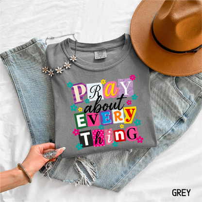 Pray About Everything Adult Comfort Colors T-Shirt