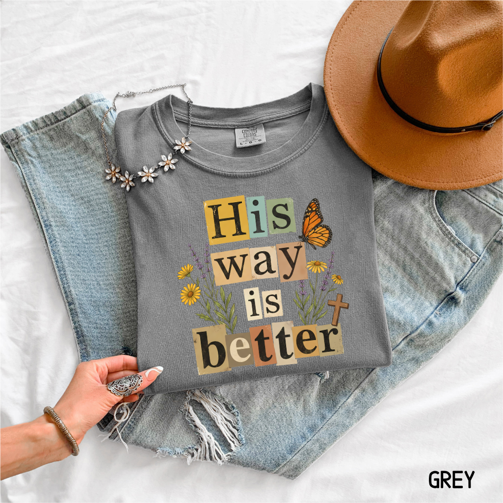 His Way is Better Adult Comfort Colors T-Shirt