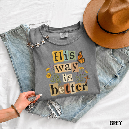 His Way is Better Adult Comfort Colors T-Shirt