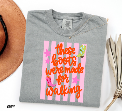 These Boots Were Made for Walking Adult Comfort Colors T-Shirt