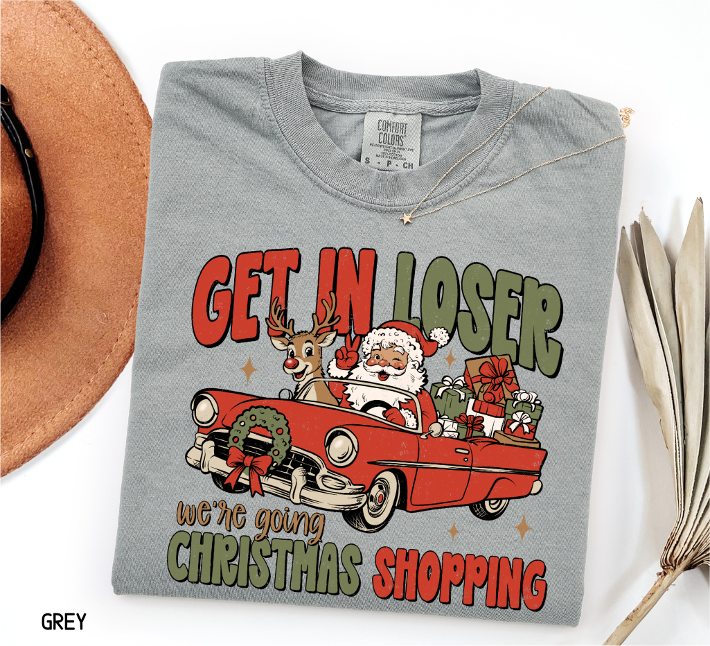 Get in Loser Christmas Adult Comfort Colors T-Shirt