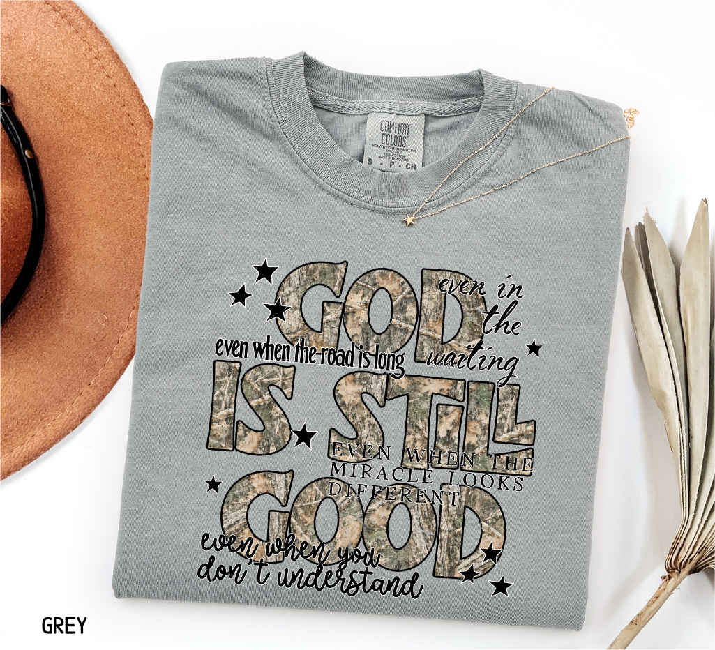 God is Still Good Adult Comfort Colors T-Shirt