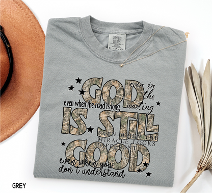 God is Still Good Adult Comfort Colors T-Shirt