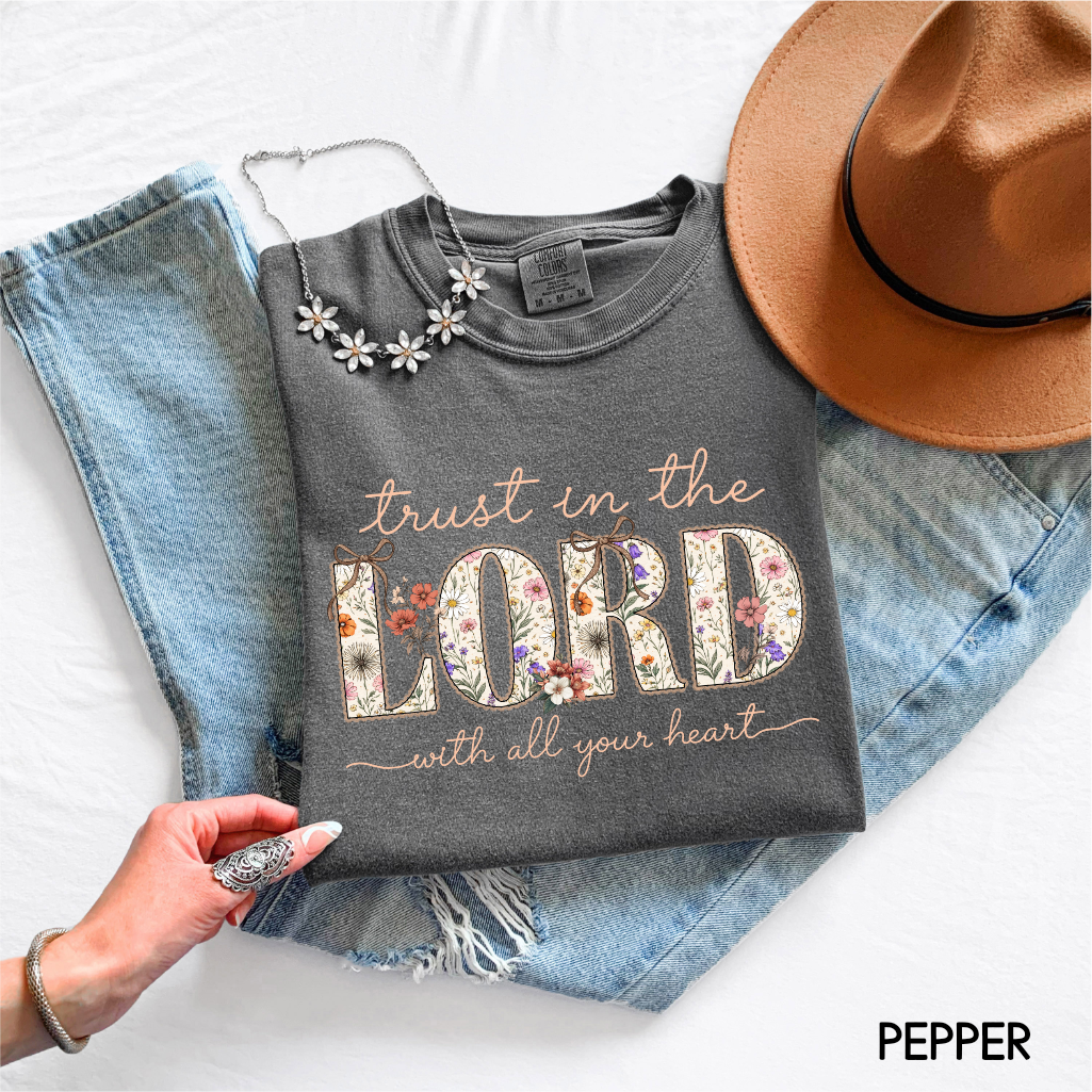 Trust in the Lord with All Your Heart Adult Comfort Colors T-Shirt