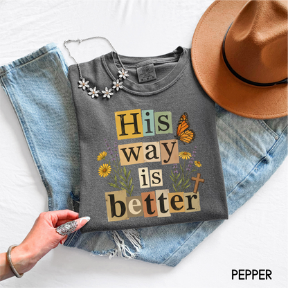 His Way is Better Adult Comfort Colors T-Shirt