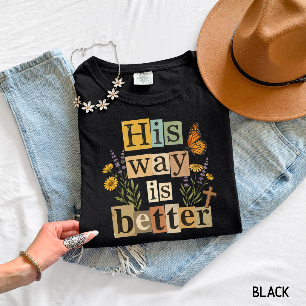 His Way is Better Adult Comfort Colors T-Shirt