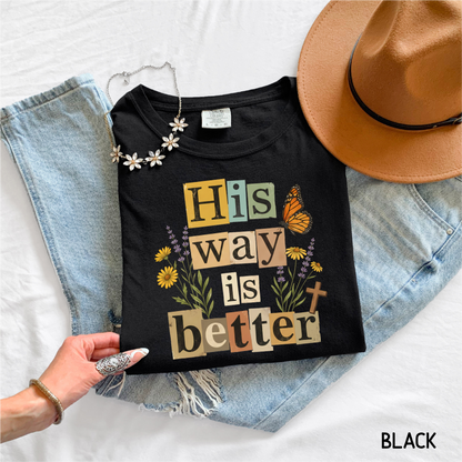 His Way is Better Adult Comfort Colors T-Shirt
