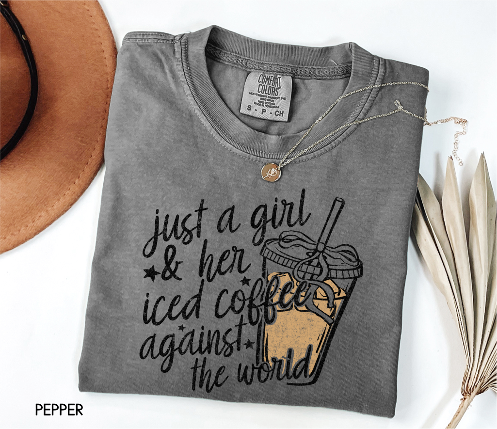 Just a Girl and Her Iced Coffee Adult Comfort Colors T-Shirt