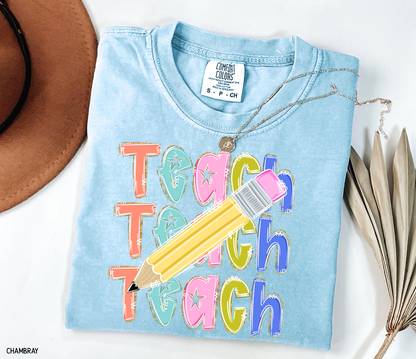 Teach Teach Teach Adult Comfort Colors T-Shirt