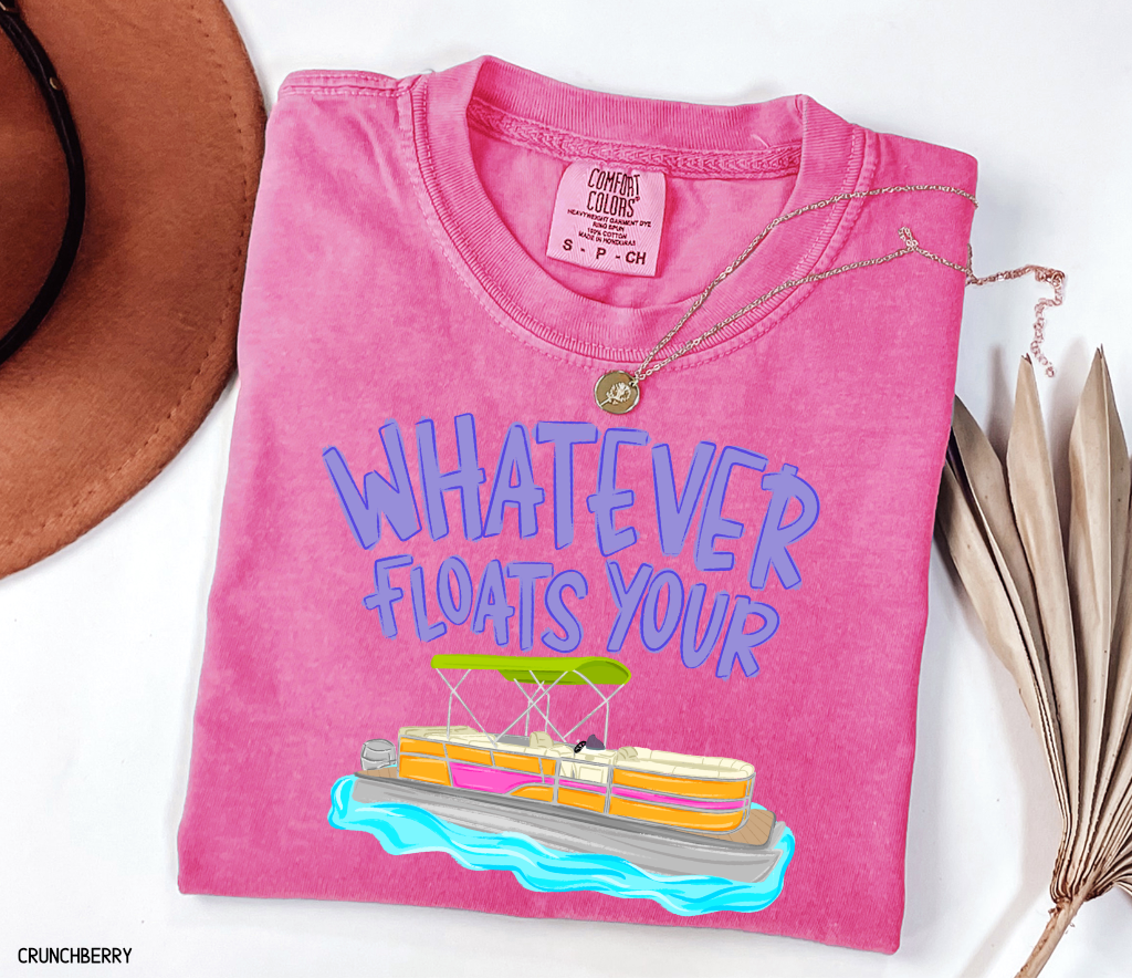 Whatever Floats Your Boat Comfort Colors T-Shirt