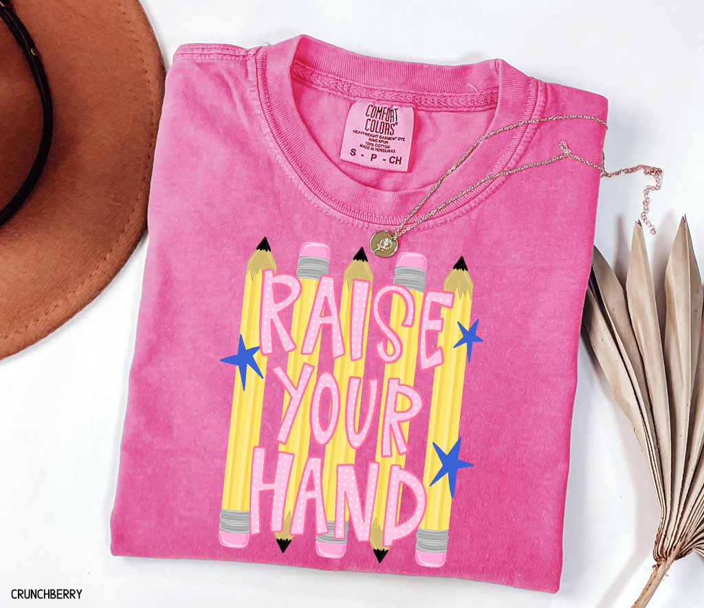 Raise Your Hand Teacher Adult Comfort Colors T-Shirt