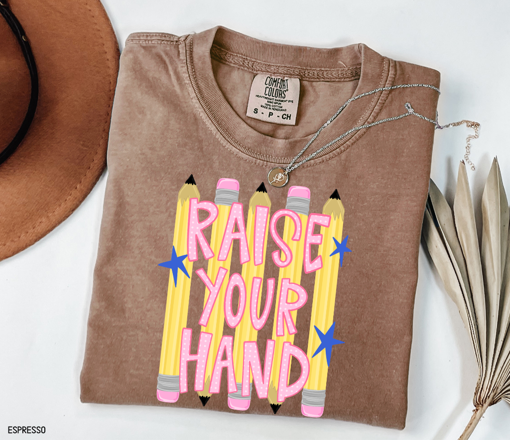 Raise Your Hand Teacher Adult Comfort Colors T-Shirt
