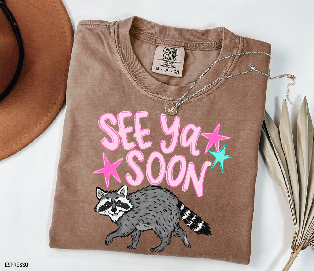 See Ya Soon Racoon Adult Comfort Colors T-Shirt