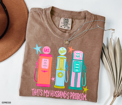 That's my Husband's Problem Adult Comfort Colors T-Shirt