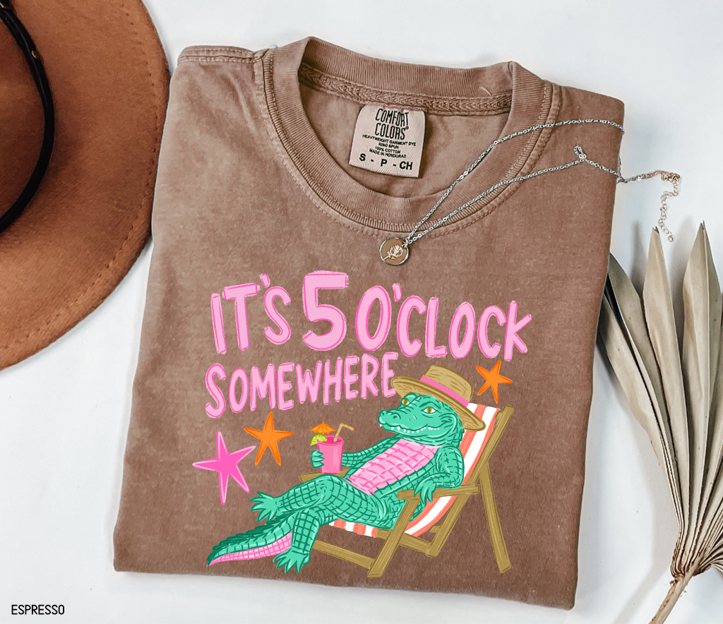 It's 5 O'Clock Somewhere Adult Comfort Colors T-Shirt