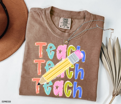 Teach Teach Teach Adult Comfort Colors T-Shirt