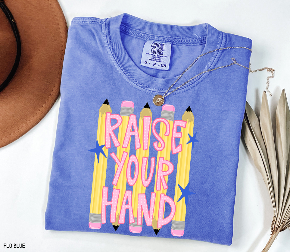Raise Your Hand Teacher Adult Comfort Colors T-Shirt