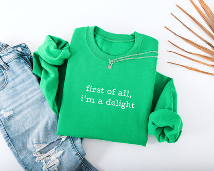 I'm A Delight Adult Sweatshirt