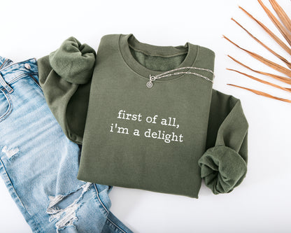 I'm A Delight Adult Sweatshirt