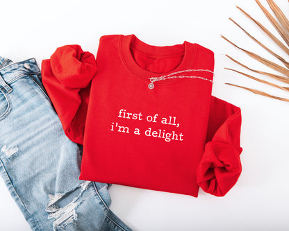 I'm A Delight Adult Sweatshirt